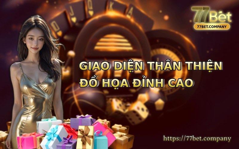 Trang chủ 34 77 Bet co giao dien than thien do hoa dinh cao